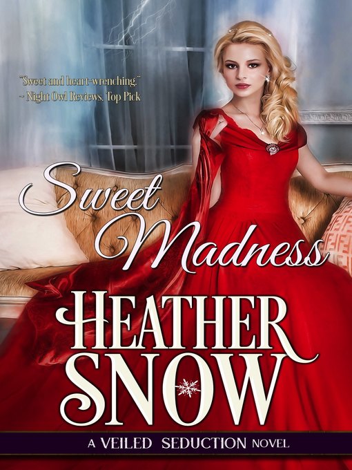 Title details for Sweet Madness by Heather Snow - Available